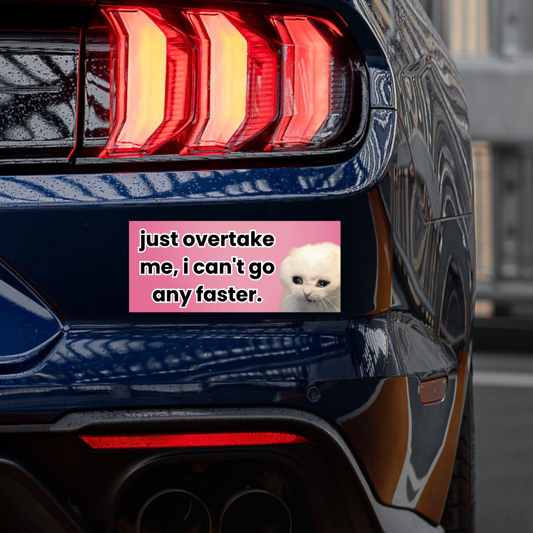 'Just Overtake Me' Sticker