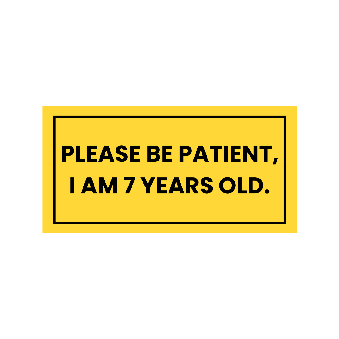 'Please Be Patient' Sticker