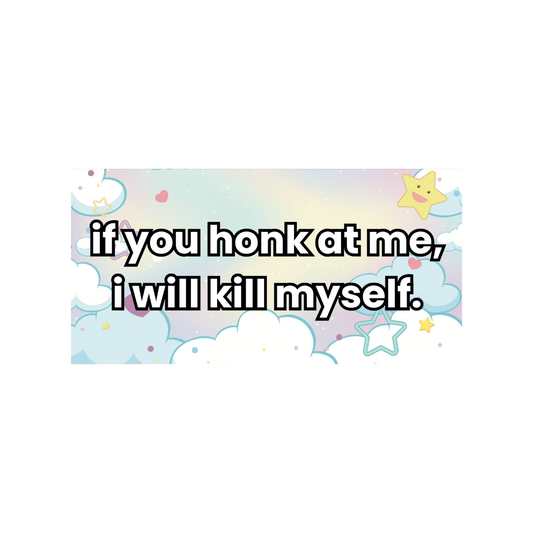'Honk At Me' Sticker
